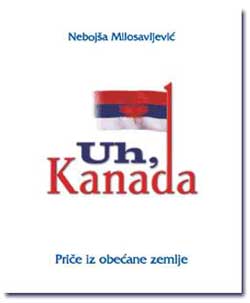 Nebojsa Milosavljevic - Uh Kanada